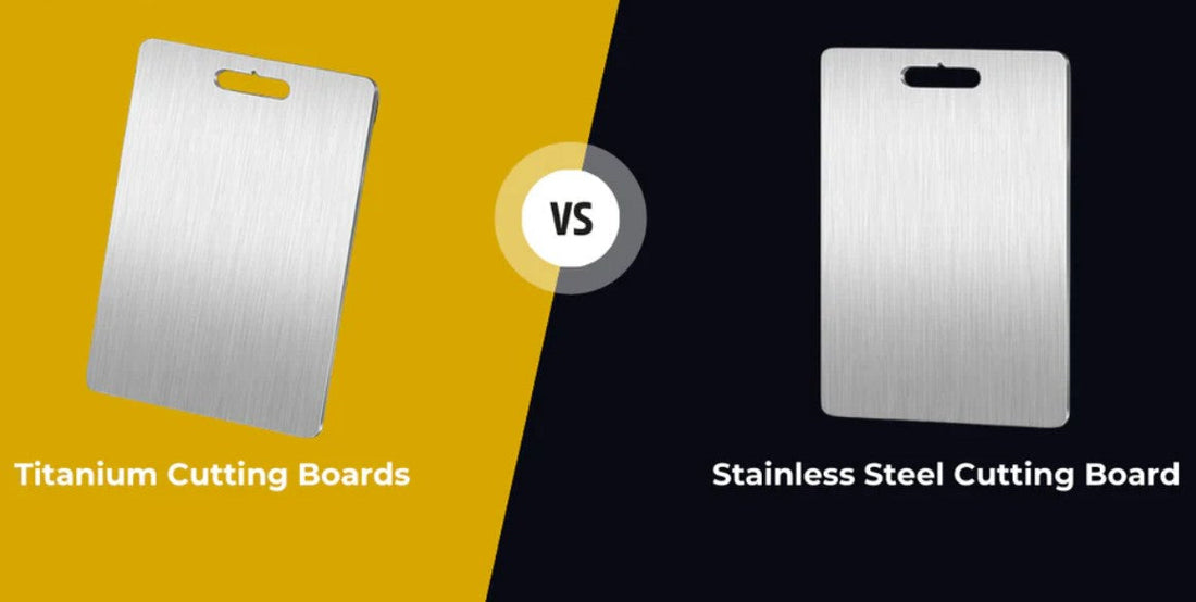 Titanium vs Stainless Steel Cutting Board: Who Wins?