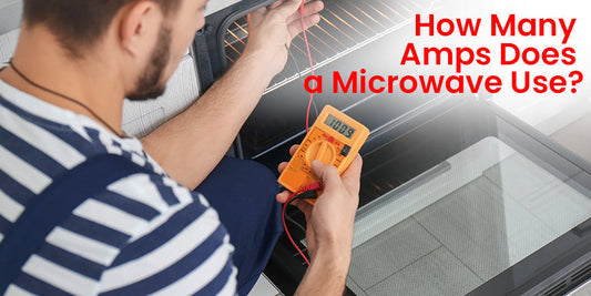 How Many Amps Does a Microwave Use